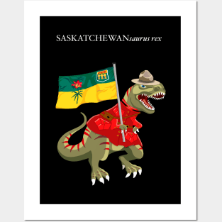 Clanosaurus Rex SASKATCHEWANsaurus rex Saskatchewan Canada Flag Tyrannosaurus Rex Posters and Art